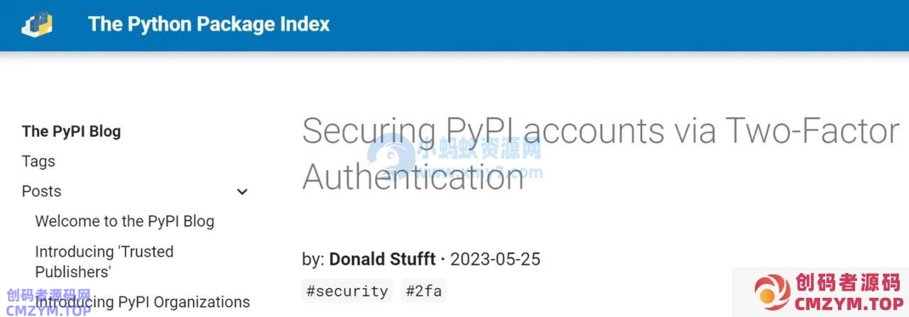 受恶意程序影响，Python 第三方套件存储库 PyPI 将强制用户使用 2FA 登录验证-创码者资源网