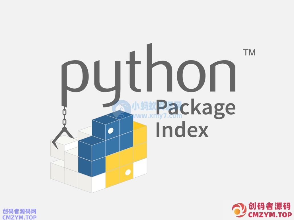 受恶意程序暴增影响，Python 第三方套件存储库 PyPI 停止注册及上传文件-创码者资源网